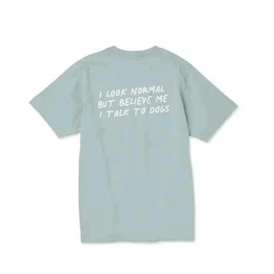i look normal but believe me i talk to dogs - shirt mint s