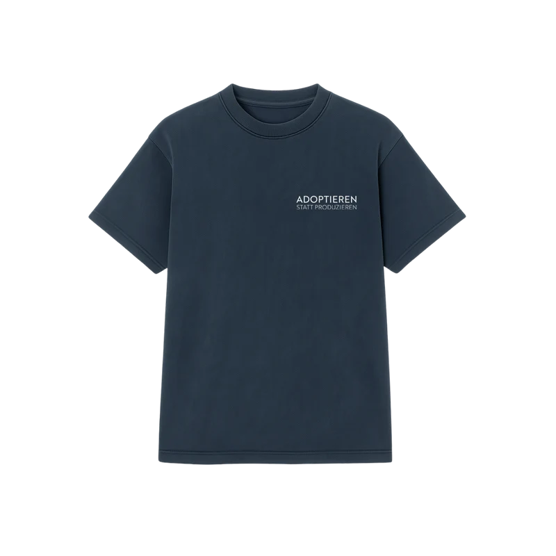 T-Shirt Unisex "ADOPTIEREN STATT PRODUZIEREN"