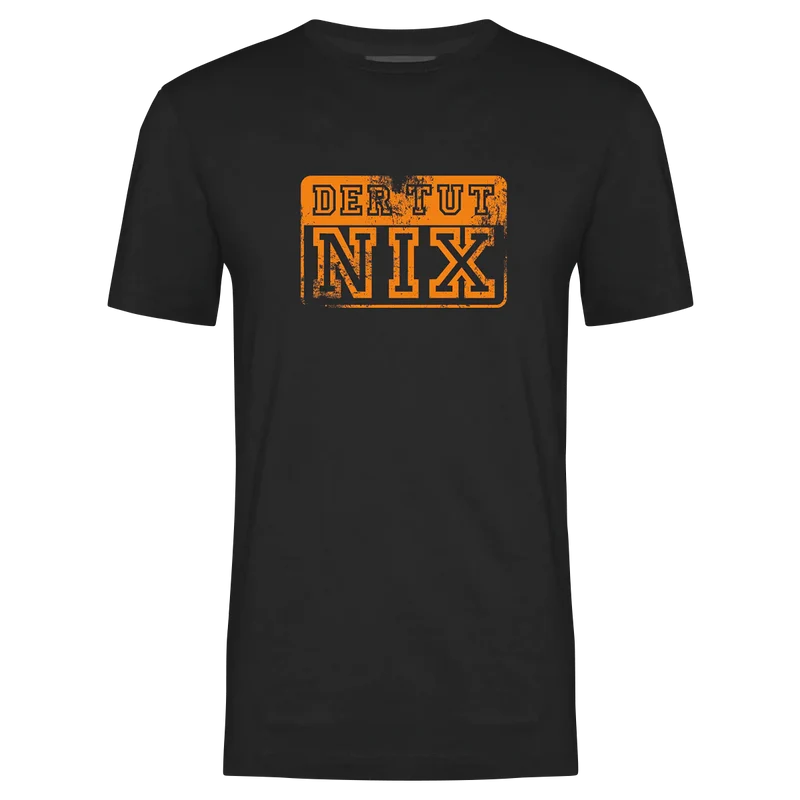 T-Shirt Unisex "DER TUT NIX!"